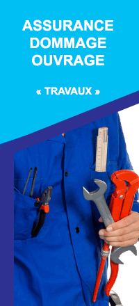 Assurance dommage ouvrage travaux: Ce qu'il faut savoir !